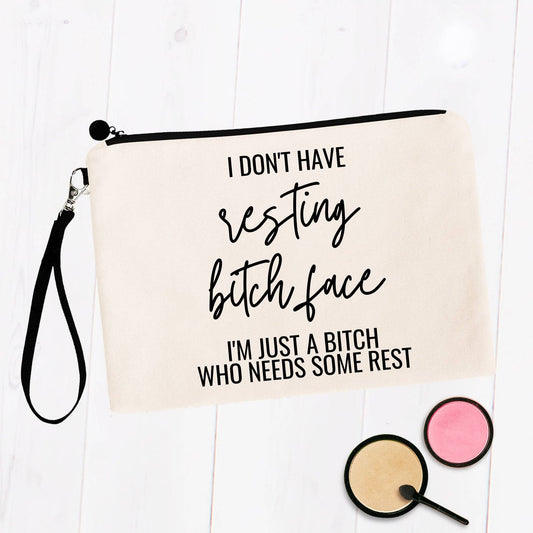 I don't have resting bitch face Bag